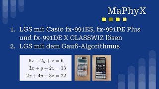 Lgs lösen mit dem Gaußverfahren 3 Unbekannte und mit Taschenrechner  Casiomodelle fx991DE X [upl. by Odlo]