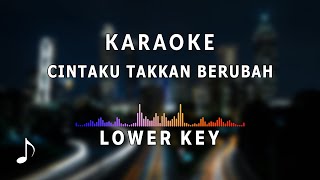 Karaoke  Cintaku Takkan Berubah [upl. by Fielding]