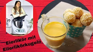 Eierlikör leicht gemacht  EierlikörPralinen mit selbstgemachtem Eierlikör  ThermoMixenmitClaudia [upl. by Nodababus]