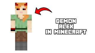 Demon Alex In Minecraft [upl. by Pattie250]