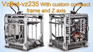 VzBot vz235 With custom compact frame and Z axis [upl. by Kellsie]