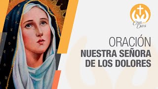 Oración a la Virgen de los Dolores SemanaSanta2024 VirgenDolores 🙏 Ora con Dios [upl. by Fusco]