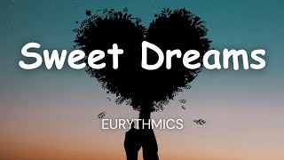 Eurythmics  Sweet Dreams Lyrics [upl. by Ellek]