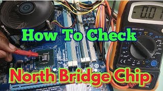 How To Check North Bridge Chip Faulty  GMCH  Repair North Bridge Chip in Hindi [upl. by Arnelle295]