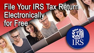 File Your IRS Tax Return Electronically for Free [upl. by Ydarg]