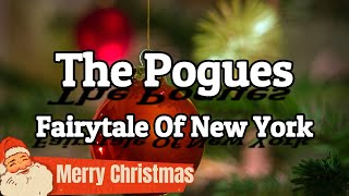 Fairytale Of New York Lyrics The Pogues [upl. by Neeroc480]