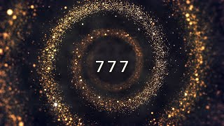 777 Hz Golden Frequency Attract Money Luck and Abundance  powerful angelic healing frequency [upl. by Aztilem]