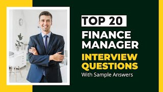 Finance Manager Interview Questions with Sample Answers for 2024 [upl. by Erot]