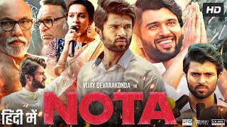 Nota Full Movie In Hindi Dubbed  Vijay Deverakonda  Mehreen Pirzada  Review amp Amazing Fact [upl. by Chessa]