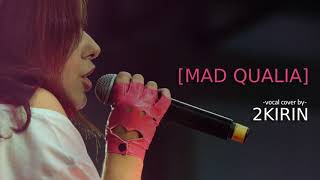 2KIRIN  MAD QUALIA  Hyde Cover  English Vers Vocal Cover [upl. by Aromat]