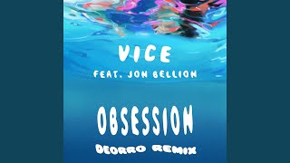 Obsession feat Jon Bellion Deorro Remix [upl. by Anaib13]