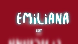 CKAY EMILIANA LetraTraduçãoLegendadoLyric [upl. by Cis569]