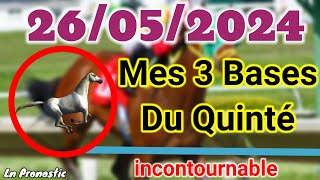 Pronostics PMU Mes 3 bases incontournable DIMANCHE 26 MAI 2024 PARISLONGCHAMP [upl. by Coffey]