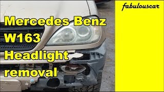 Headlight removal replacement  Mercedes Benz W163 MLclass [upl. by Ahtamas]