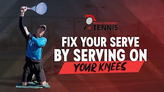 Fix Your Serve By Serving On Your Knees [upl. by Byrann]