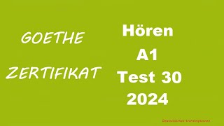 Goethe Zertifikat A1 Hören  2024  Test 30 [upl. by Ramak312]