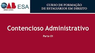 Contencioso Administrativo  Parte 01  Gustavo da Mata [upl. by Yekim]