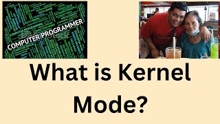 What is Kernel Mode [upl. by Ettenor]