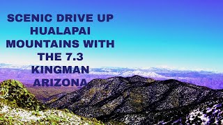 SCENIC DRIVE UP HUALAPAI MOUNTAINS KINGMAN ARIZONA [upl. by Annmarie147]