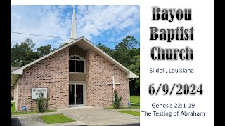 Bayou Baptist Church 692024 [upl. by Ephrayim]