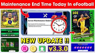 Maintenance End Time In eFootball 2024 Mobile  Pes Server Maintenance End Time 🔔 [upl. by Alaine]