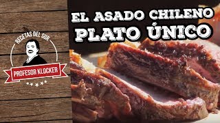 El Asado Chileno  Plato Único c13 amp Recetas del Sur [upl. by Eugenides]