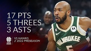 Jevon Carter 17 pts 5 threes 3 asts vs Hawks 2022 Preseason [upl. by Cullan967]