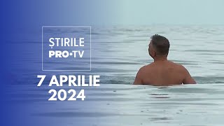 Știrile PRO TV  7 Aprilie 2024 [upl. by Gav]