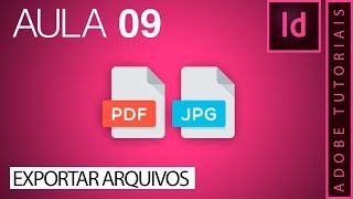 Como exportar arquivos  Indesign  Aula 09 [upl. by Bixler]