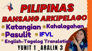 PILIPINAS BILANG BANSANG ARKIPELAGOKATANGIAN NG PILIPINASYUNIT 1ARALIN 3 ARALPAN 5TheQsAcademy [upl. by Tinor]