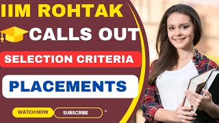 IIM Rohtak Calls Out🔥CAT 2023 Selection Criteria for IIM RohtakIIM Rohtak Placements Batch Profile [upl. by Eremihc466]