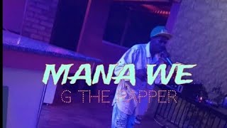 The guy rapper  MANA WE  video lyrics [upl. by Ynnal]