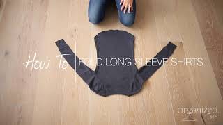 How to Fold Long Sleeve Shirts [upl. by Lukash]