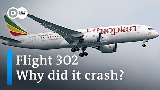 Ethiopian Airlines flight 302 Why did the Boeing 737 MAX crash  DW News [upl. by Siletotsira164]