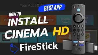 Best app for Firestick Install Cinema HD APK best FireStick movie app New FireStick 4k [upl. by Eiba]