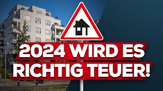 Immobilien KostenExplosion kommt 2024 [upl. by Leod787]