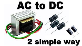 How to convert AC to DC 2 simple way 220 v to 91224v [upl. by Ozneral764]