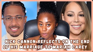 Nick Cannon Reflects On The End Of His Marriage With Ex Wife Mariah Carey  Viral Video [upl. by Kopans]