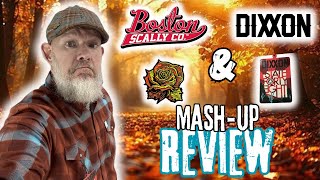 Dixxon Flannel Coamp Boston Scally Co quotMashUpquot Unboxing amp Review of Autumn Rose amp State Forty Eight [upl. by Vite]