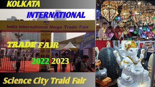 Mega Trade Fair Kolkata 20222023  Science City Trade Fair  India International Trade Fair 2022 [upl. by Nallad]