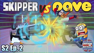 Skipper Vs Dave  Cartoon Beatbox Battles [upl. by Etteluap316]