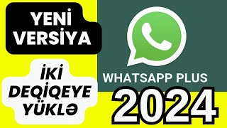 vatsap plus yukle 2024 YENi  WhatsApp Plus Yukle Yeni Versiya 2024 yeni [upl. by Lange]