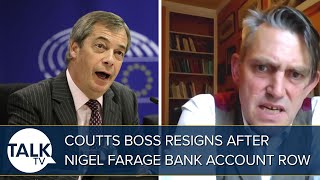 “The Woke Brigade Have Turned Nigel Farage Into A Consumer Champion”  Coutts Bank Account Row [upl. by Sisile]