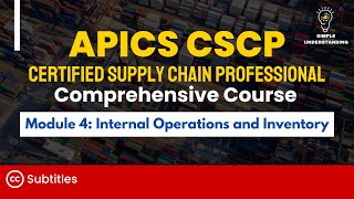 APICS CSCP Module 4 Internal Operations and Inventory Full Course 85 min [upl. by Francie]