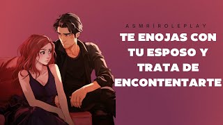 ASMR Te enojas con tu esposo y trata de encontentarte Boyfriend Roleplay [upl. by Alyda]