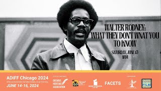 ADIFF Chicago 2024 Walter Rodney What they Dont Want You to Know Trailer [upl. by Ahsot492]