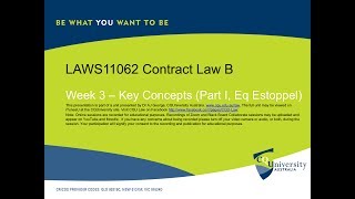 Contract B Week 3 Key Concepts Estoppel Part I [upl. by Thanasi]