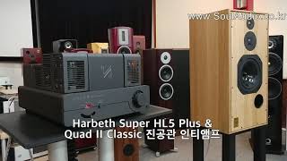 Harbeth 하베스 Super HL5 plus  Quad 쿼드 II Classic 진공관 인티앰프 Set [upl. by Narda]