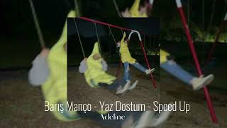 Yaz Dostum  Speed Up [upl. by Mariele]