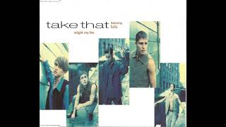 Take That feat Lulu  Relight My Fire Late Night Mix [upl. by Aradnahc]